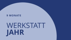 Blauer Kreis mit dem Text Werkstatt Jahr